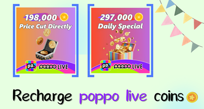Help you recharge Poppo Live coins cheaply & instantly in this article