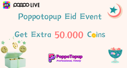 Poppotopup event is coming! GET EXTRA 50,000 COINS