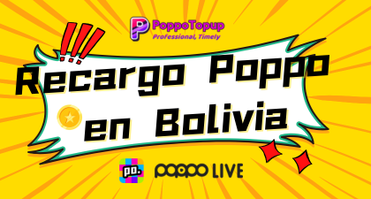 ¿Cómo recargo Poppo Live en Bolivia?