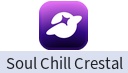 Soul Chill Crestal（ID Direct）