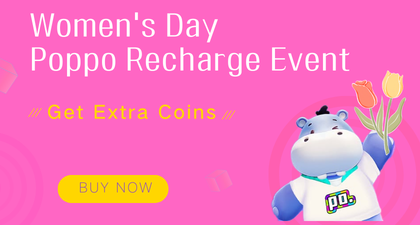 Women’s Day Poppo Recharge Event: Get Extra Coins