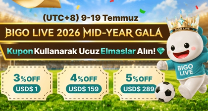 Bigo Live 2026 Mid-Year Gala - Kuponlar Kullanarak Ucuz Elmaslar Alın