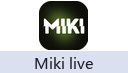 Miki live
