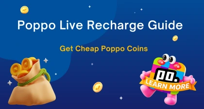 Poppo Live Recharge Guide: Why Users Prefer Online Poppo Recharge